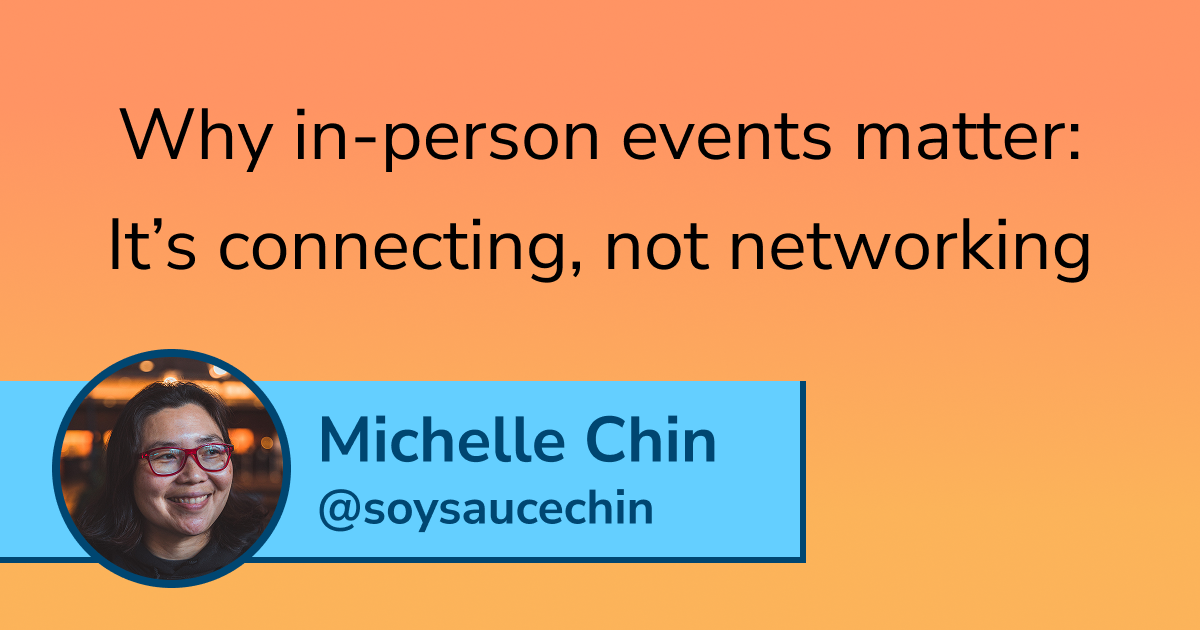 Michelle's portrait, bluesky handle, and the blog title: Why in-person events matter: It’s connecting, not networking